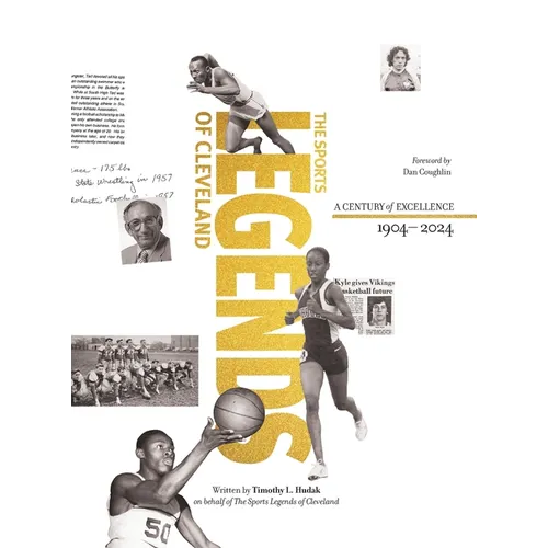 Sports Legends of Cleveland: The Story of the Greatest Athletes and Teams of Cleveland's Senate Athletic League - Hardcover