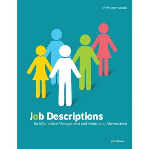 Job Descriptions for Information Management and Information Governance - Paperback