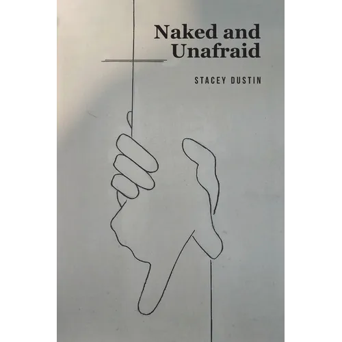 Naked and Unafraid - Paperback