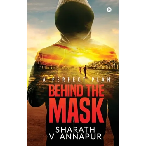 Behind the mask: A Perfect Plan - Paperback