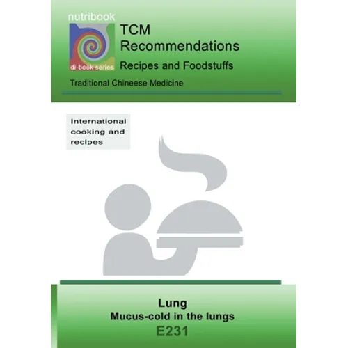 TCM - Lung - Mucus-cold in the Lung: E231 TCM - Lung - Mucus-cold in the Lung - Paperback