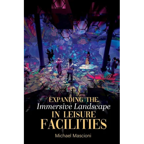 Expanding the Immersive Landscape in Leisure Facilities