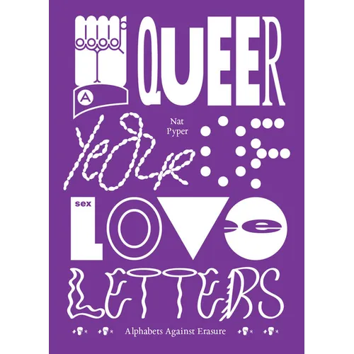 A Queer Year of Love Letters: Alphabets Against Erasure - Paperback