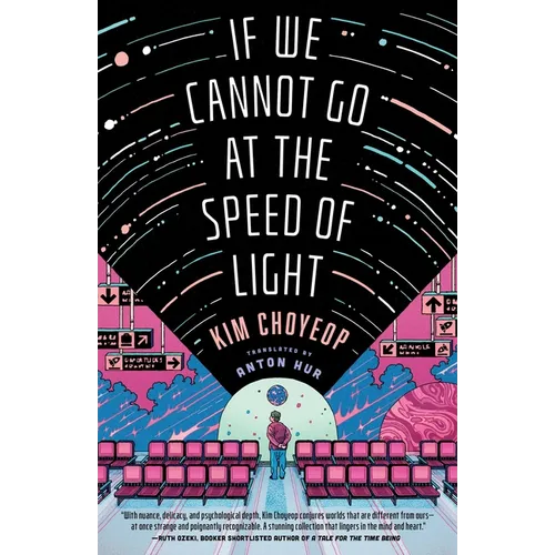 If We Cannot Go at the Speed of Light - Hardcover