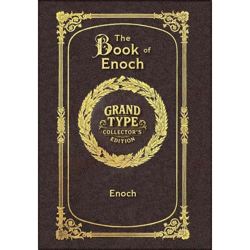Large Print - The Book of Enoch - Grand Type Collector's Edition - Matte Hardcover with Dust Jacket - Hardcover