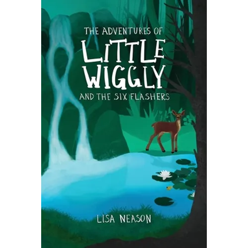 The Adventures of Little Wiggly and the Six Flashers - Paperback