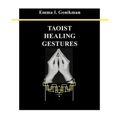 Taoist Healing Gestures