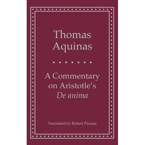 A Commentary on Aristotle's 'de Anima' - Hardcover