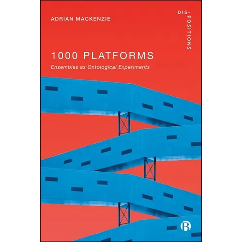 1000 Platforms: Ensembles as Ontological Experiments - Paperback