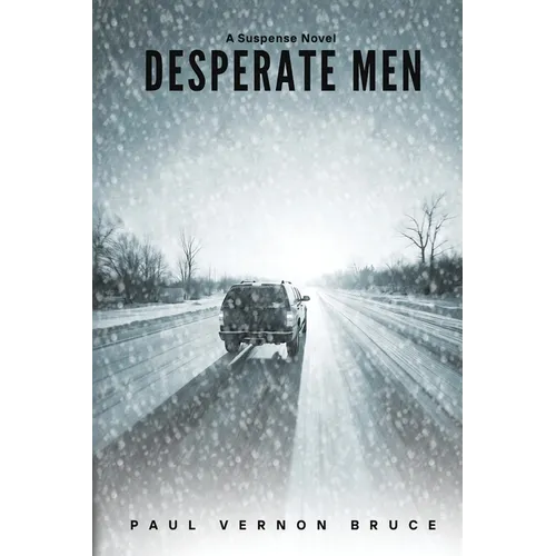 Desperate Men: A Suspense Novel - Paperback