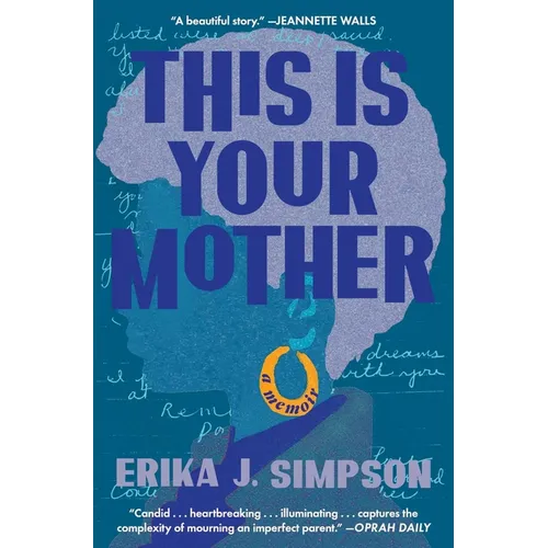 This Is Your Mother: A Memoir - Paperback