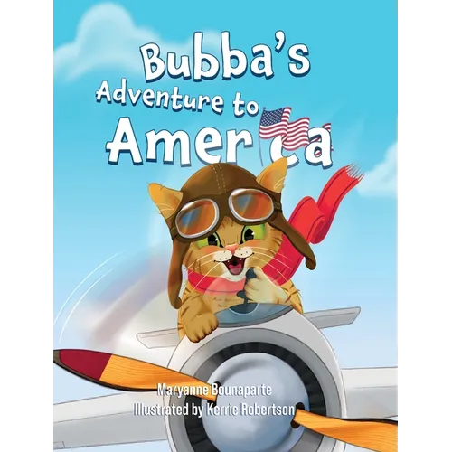 Bubba's Adventure to America: Book 2 - Hardcover