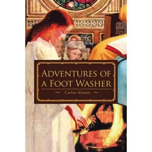 Adventures of a Foot Washer - Paperback