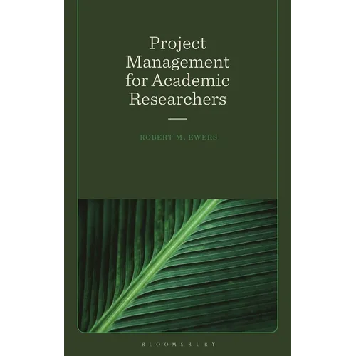 Project Management for Academic Researchers - Hardcover