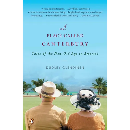 A Place Called Canterbury: Tales of the New Old Age in America - Paperback