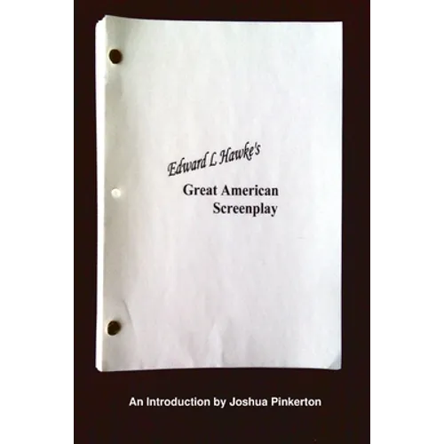 Edward L. Hawke's Great American Screenplay - Paperback