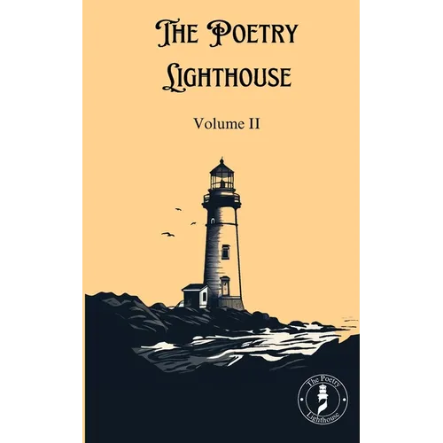 The Poetry Lighthouse Anthology: Volume II - Paperback