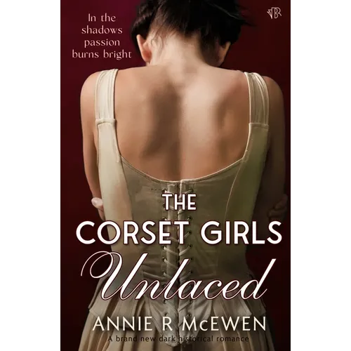 The Corset Girls Unlaced - Paperback