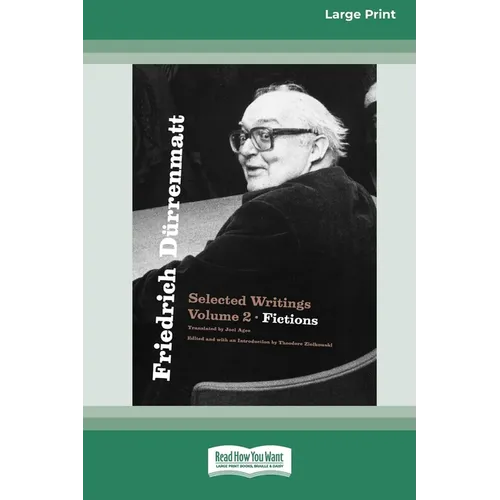 Friedrich Dürrenmatt, Volume 2: Selected Writings: Fictions [LP 16 Pt Edition] - Paperback