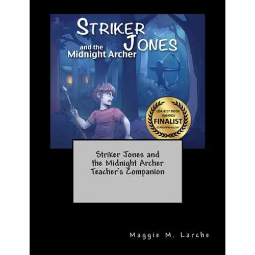 Striker Jones and the Midnight Archer Teacher's Companion - Paperback