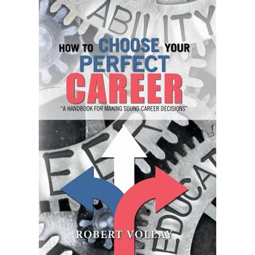 How to Choose Your Perfect Career: 