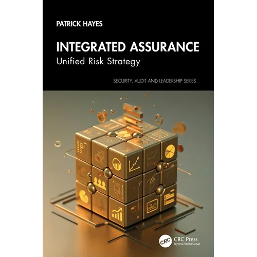 Integrated Assurance: Unified Risk Strategy - Paperback