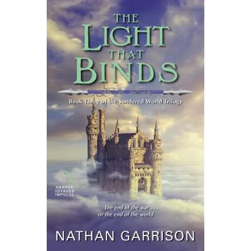 The Light That Binds: Book Three of the Sundered World Trilogy - Mass Market Paperbound