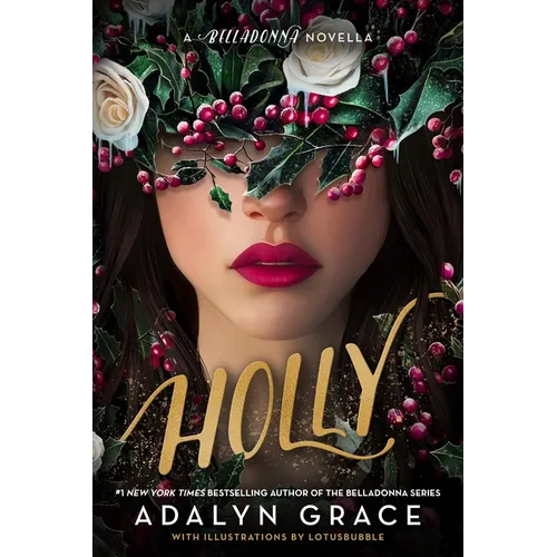 Holly: A Belladonna Novella - Hardcover