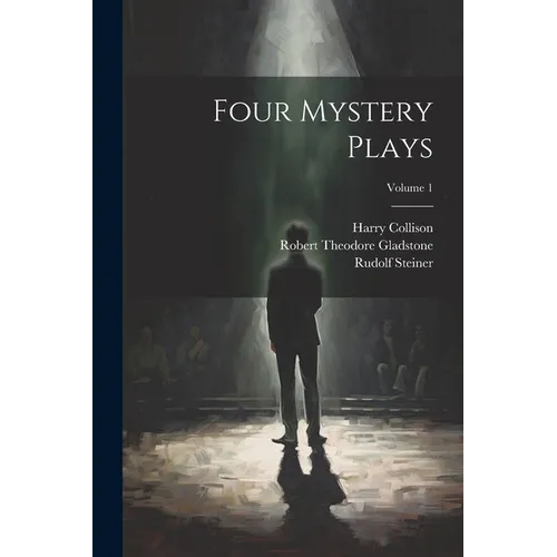 Four Mystery Plays; Volume 1 - Paperback