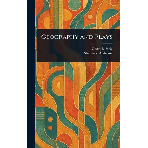 Geography and Plays - Hardcover