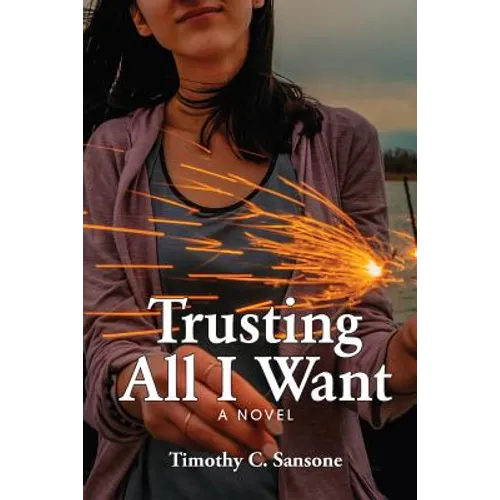 Trusting All I Want - Paperback