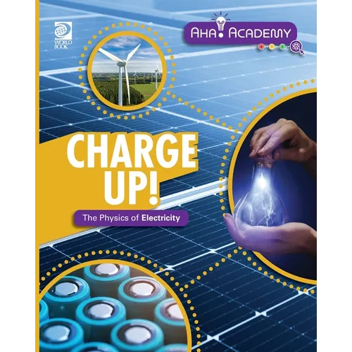 Charge Up! The Physics of Electricity - Paperback