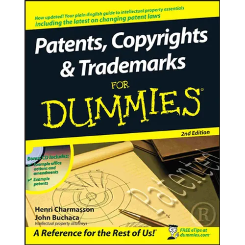 Patents, Copyrights and Trademarks for Dummies [With CDROM] - Paperback