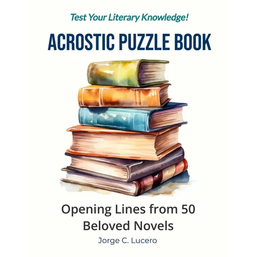 Acrostic Puzzle Book: Opening Lines from 50 Beloved Novels - Paperback