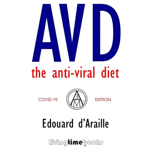 AVD - The Anti-Viral Diet: COVID-19 Edition (B&W) - Paperback