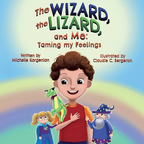 The Wizard, the Lizard, and Me: Taming my Feelings - Paperback