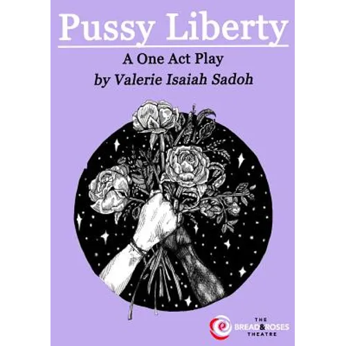 Pussy Liberty: A One Act Play - Paperback