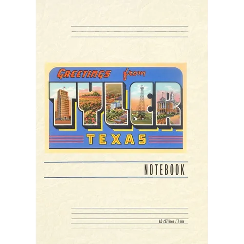 Vintage Lined Notebook Greetings from Tyler, Texas - Paperback