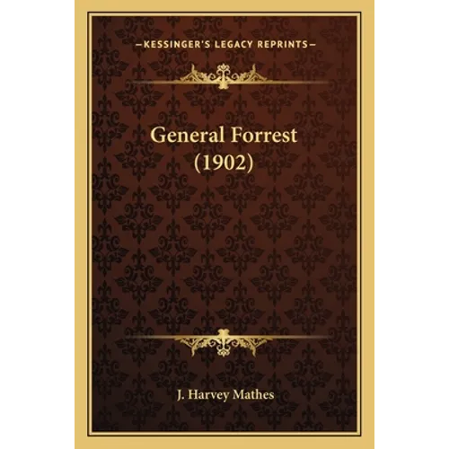 General Forrest (1902) - Paperback