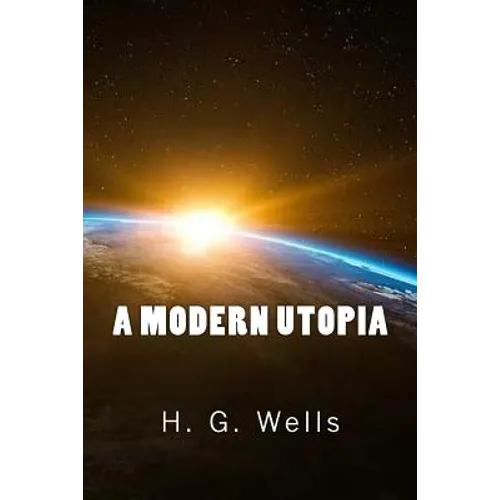 A Modern Utopia - Paperback