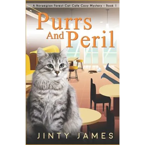 Purrs and Peril: A Norwegian Forest Cat Café Cozy Mystery - Book 1 - Paperback