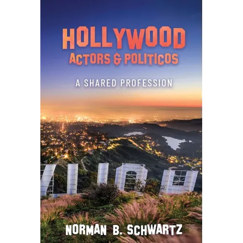 Hollywood: Actors & Politicos - Paperback