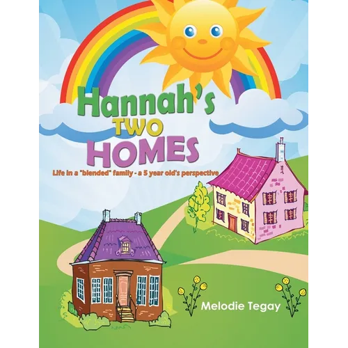 Hannah's Two Homes: Life in a 