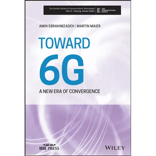 Toward 6g: A New Era of Convergence