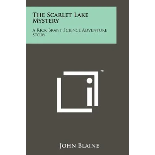 The Scarlet Lake Mystery: A Rick Brant Science Adventure Story - Paperback