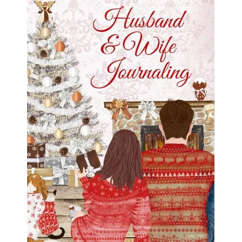Husband & Wife Journaling: 45th Wedding Anniversary Gifts - Love Book Fill In The Blank - Paperback Journal Book To Write In Reasons Why I Love You -