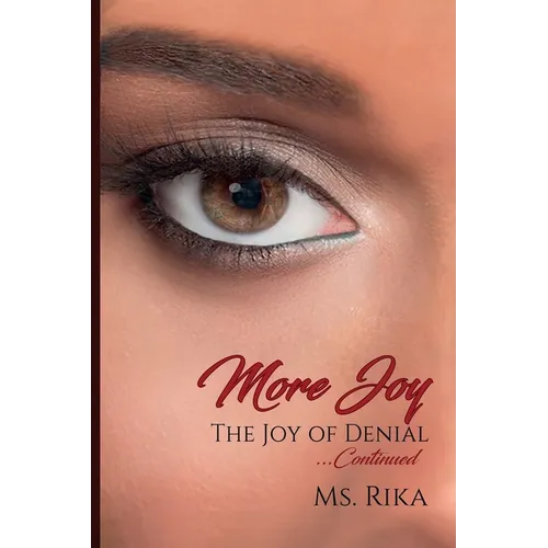 More Joy: The Joy of Denial ... Continued - Paperback