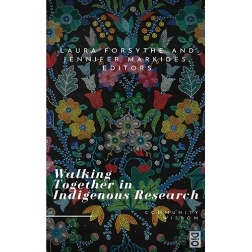 Walking Together in Indigenous Research - Hardcover