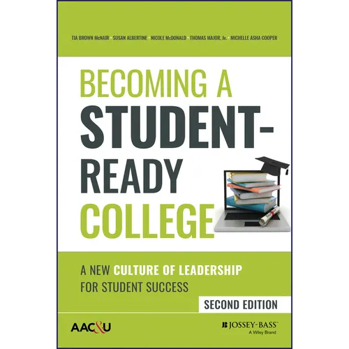 Becoming a Student-Ready College: A New Culture of Leadership for Student Success - Hardcover