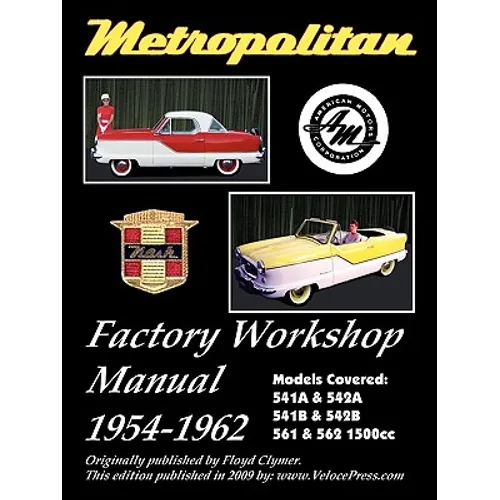 Metropolitan (Austin UK & Nash Usa) Factory Workshop Manual - Paperback